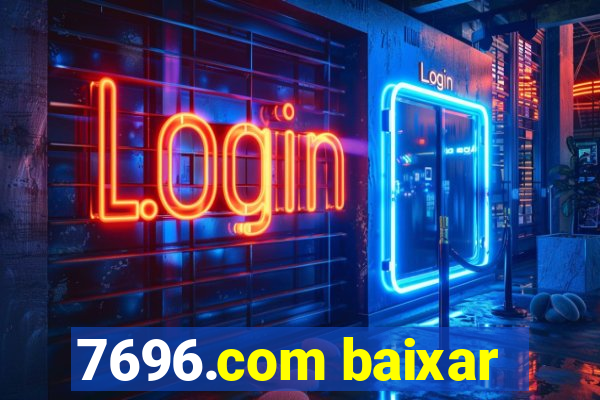 7696.com baixar